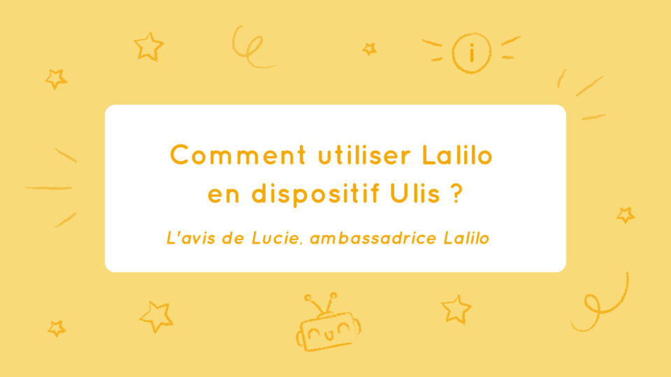 Utiliser Lalilo en ULIS – Les conseils de  Lucie, ambassadrice Lalilo